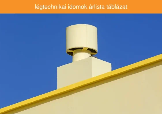 légtechnikai idomok árlista táblázat